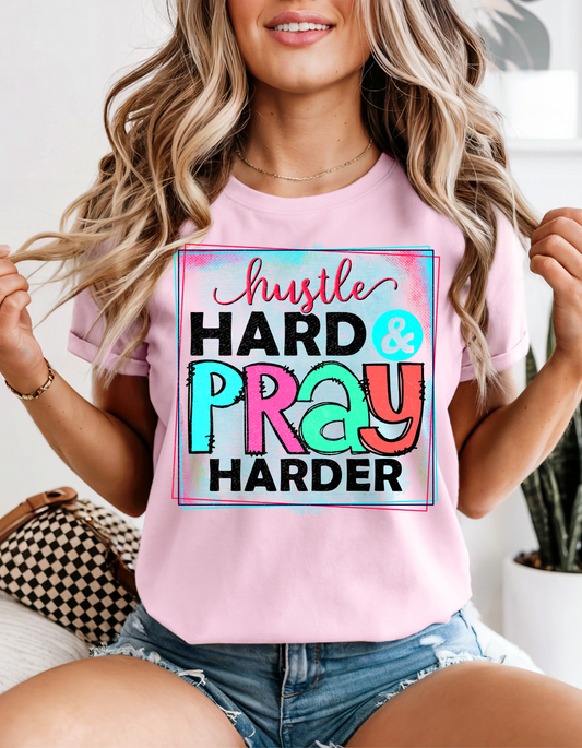 Hustle Hard, Pray Harder