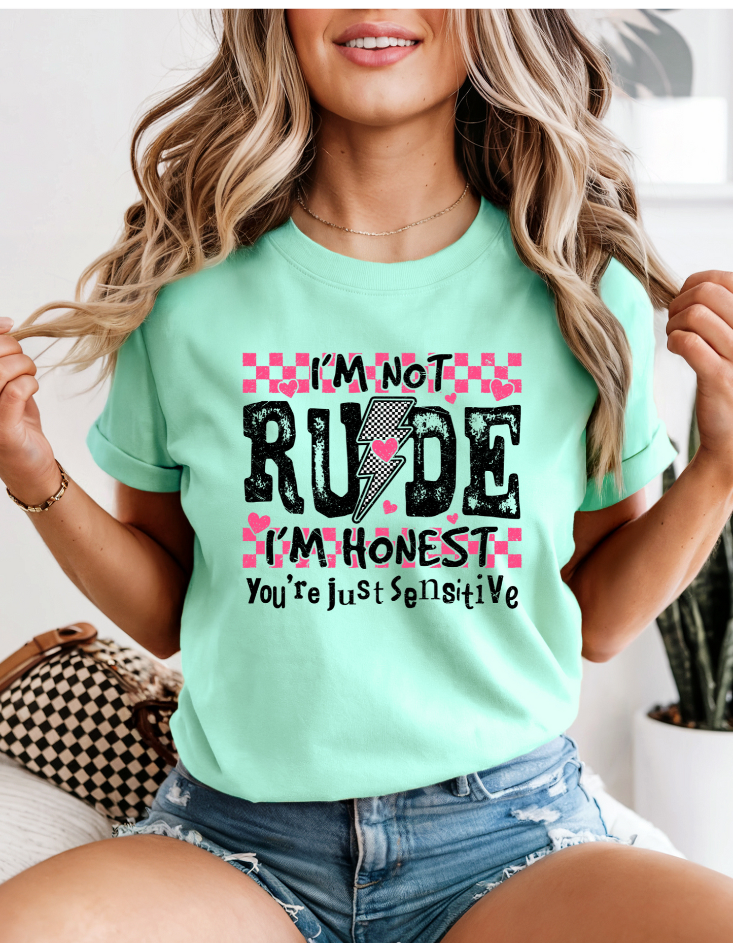 I'm Not Rude, I'm Honest, You're Just Sensitive
